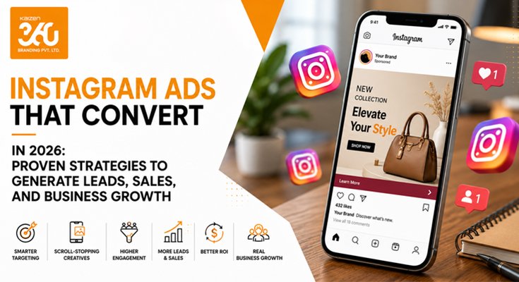 Instagram Ads That Convert in 2026: Proven Strategies to Generate Leads, Sales, and Business Growth