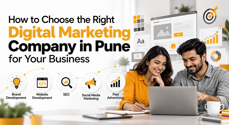 How to Choose the Right Digital Marketing Company in Pune for Your Business